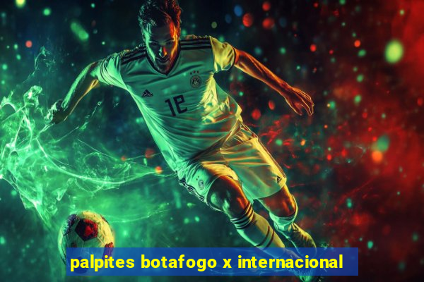 palpites botafogo x internacional